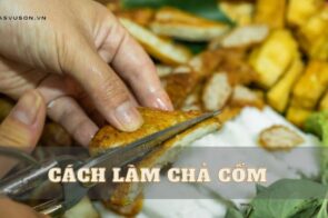 6 cách làm chả cốm ngon đơn giản chuẩn vị Hà Nội