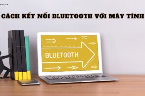 Hướng dẫn cách kết nối Bluetooth với máy tính đơn giản