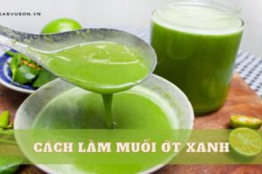 3 cách làm muối ớt xanh chấm hải sản, đồ nướng, gà luộc chuẩn bài