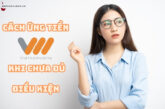 Cách ứng tiền Vietnamobile khi chưa đủ điều kiện như thế nào?