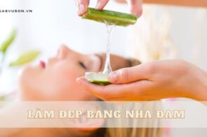 Sốc với 5 cách làm đẹp bằng nha đam được phái đẹp săn đón