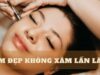 Xu hướng thẩm mỹ mới: Làm đẹp không xâm lấn là gì?